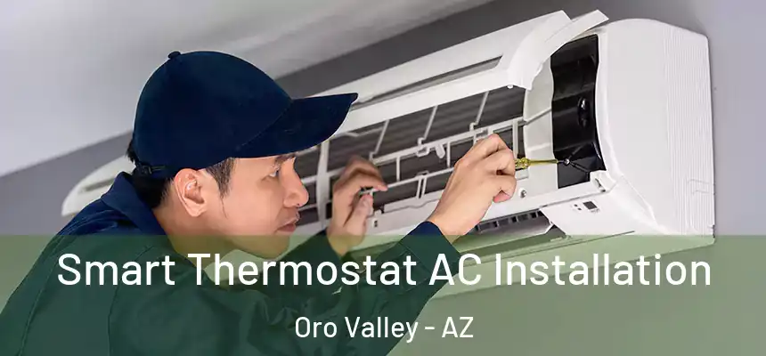  Smart Thermostat AC Installation Oro Valley - AZ